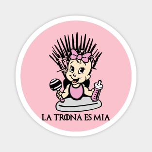 La trona es mía (versión niña). Magnet